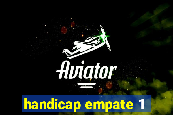 handicap empate 1